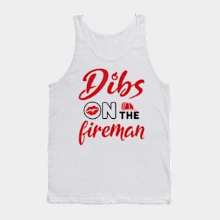 Dibs on the Fireman Fire Wife Girlfriend Firefighter Wife Tank Top